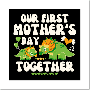 Our First Mother's Day Together Posters and Art